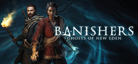 Banishers: Ghosts of New Eden(V1.4.1.0)