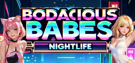 Bodacious Babes: Nightlife