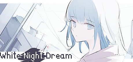 White Night Dream(V1.2.2)
