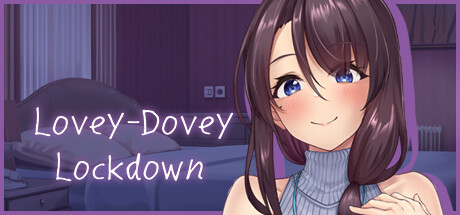 Lovey-Dovey Lockdown