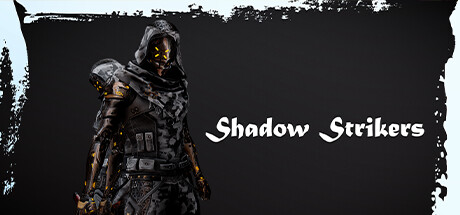 暗影前锋/Shadow Strikers