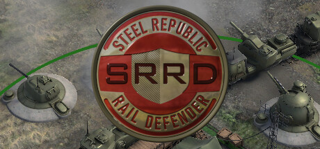 钢铁共和国铁路卫士/Steel Republic Rail Defender