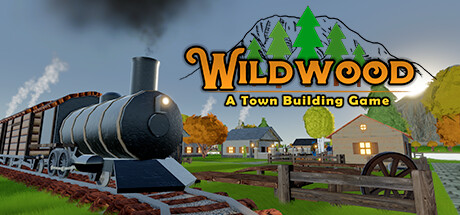 Wildwood A Town Building Game
