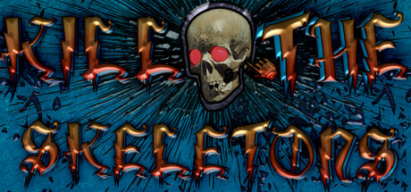 Kill The Skeletons Free Download