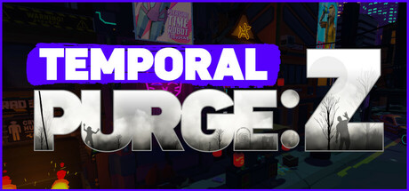 Temporal Purge: Z Free Download