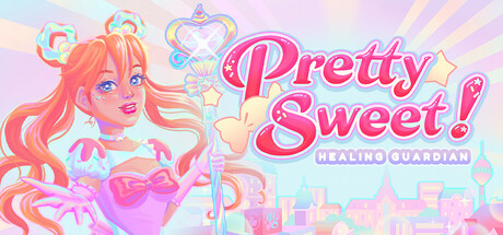 太甜了！治愈守护者/Pretty Sweet! Healing Guardian