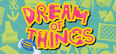Dream of Things