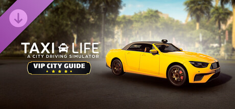 出租生涯：模拟城市驾驶/Taxi Life: A City Driving Simulator(V20250626)