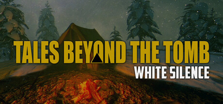 墓之外传：白色沉寂/Tales Beyond The Tomb - White Silence