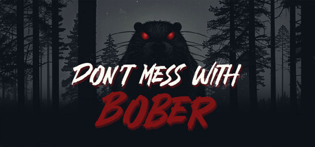 Don't Mess With Bober Free Download