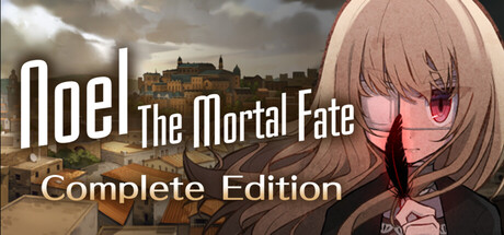 Noel the Mortal Fate Complete Edition Free Download