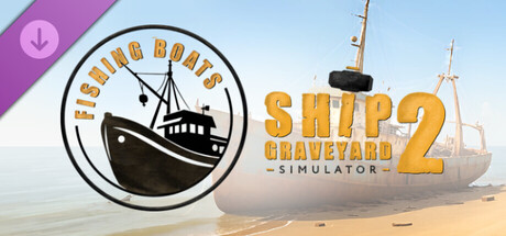 Ship Graveyard Simulator 2(V20250724)