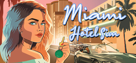 Miami Hotel SimulatorMiami Hotel Simulator Free Download