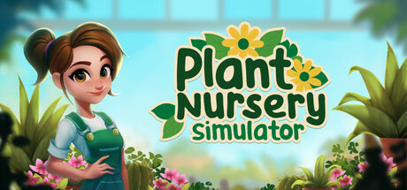 Plant Nursery Simulator Free Download
