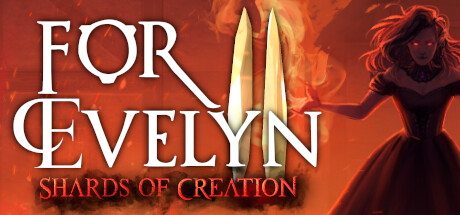 For Evelyn II - Shards of Creation Free Download