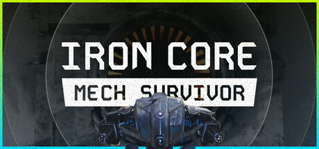 Iron Core: Mech Survivor Free Download