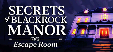 Secrets of Blackrock Manor - Escape Room Free Download