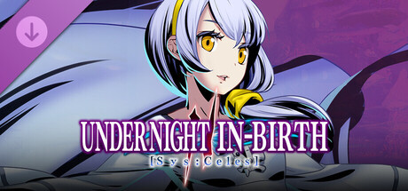 UNDER NIGHT IN-BIRTH II Sys:Celes(V1.32) Free Download