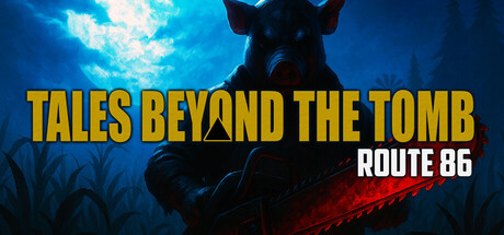Tales Beyond The Tomb - Route 86 Free Download