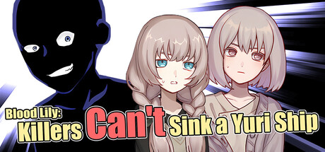 Blood Lily: Killers Can’t Sink a Yuri Ship