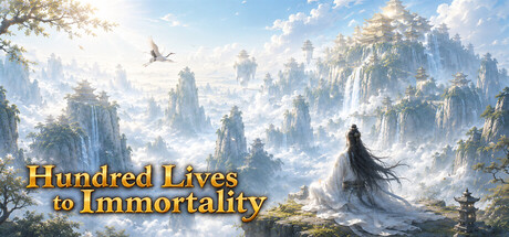 Hundred Lives to Immortality