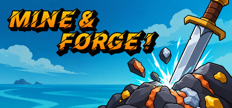 Mine & Forge! Free Download