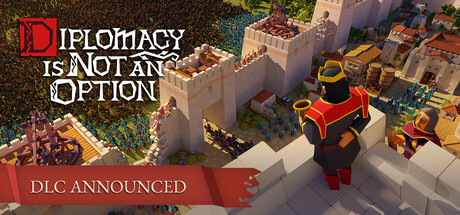 Diplomacy is Not an Option(V1.0.187)