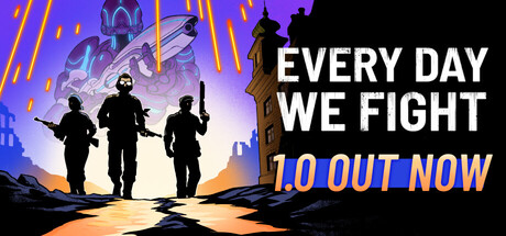 Every Day We Fight(V1.0) Free Download