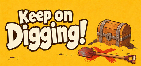 Keep on Digging! Free Download