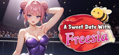 与弗里西亚的甜蜜约会/A Sweet Date With : Freesia