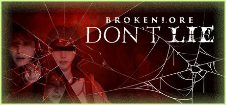 BrokenLore: DON’T LIE(V20261026)